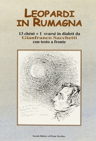 Leopardi in Rumagna. 13 chént più 1 svarsé in dialett. Testo italiano a fronte - Librerie.coop Leopardi in Rumagna. 13 chént più 1 svarsé in dialett. Testo italiano a fronte - Librerie.coop