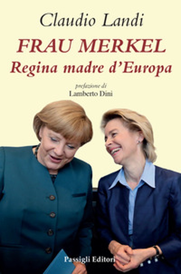 Frau Merkel. Regina madre d'Europa - Librerie.coop Frau Merkel. Regina madre d'Europa - Librerie.coop