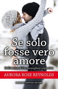 Se solo fosse vero amore - Librerie.coop Se solo fosse vero amore - Librerie.coop