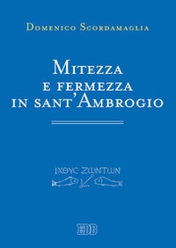 Mitezza e fermezza in sant'Ambrogio - Librerie.coop