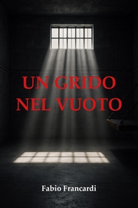 Un grido nel vuoto - Librerie.coop