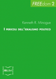 I pericoli dell'idealismo politico - Librerie.coop