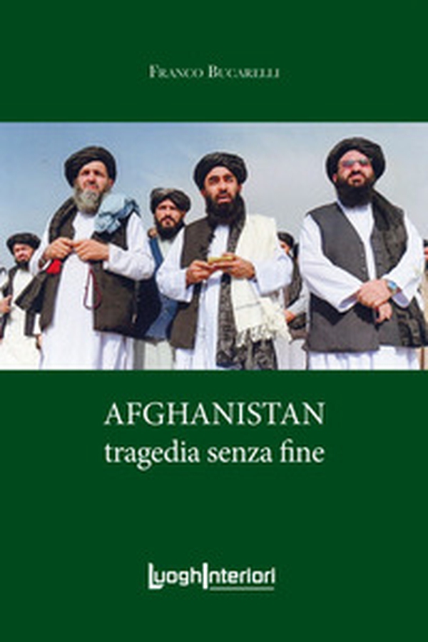 Afghanistan. Tragedia senza fine - Librerie.coop Afghanistan. Tragedia senza fine - Librerie.coop