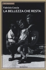 La bellezza che resta - Librerie.coop La bellezza che resta - Librerie.coop