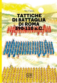 Tattiche di battaglia di Roma 390-110 a.C. - Librerie.coop Tattiche di battaglia di Roma 390-110 a.C. - Librerie.coop