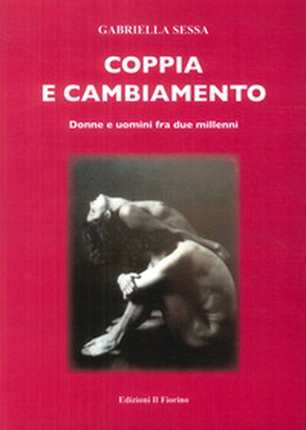 Coppia e cambiamento. Donne e uomini fra due millenni - Librerie.coop Coppia e cambiamento. Donne e uomini fra due millenni - Librerie.coop