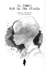 Il tempo non ha una storia - Librerie.coop Il tempo non ha una storia - Librerie.coop