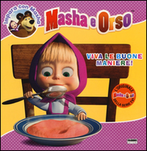 Viva le buone maniere! Masha e Orso. Impara con Masha - Librerie.coop Viva le buone maniere! Masha e Orso. Impara con Masha - Librerie.coop