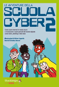 Le avventure della scuola cyber - Vol. 2 - Librerie.coop