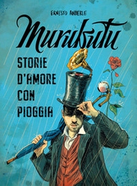 Murubutu. Storie d'amore con pioggia - Librerie.coop Murubutu. Storie d'amore con pioggia - Librerie.coop
