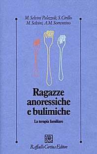 Ragazze anoressiche e bulimiche. La terapia familiare - Librerie.coop