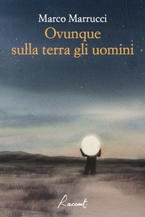Ovunque sulla terra gli uomini - Librerie.coop Ovunque sulla terra gli uomini - Librerie.coop
