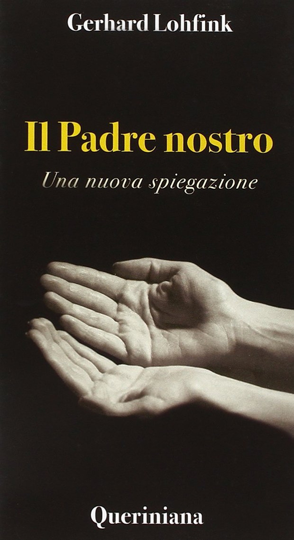 Il Padre nostro. Una nuova spiegazione - Librerie.coop Il Padre nostro. Una nuova spiegazione - Librerie.coop