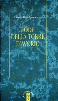 Lode della torre d'avorio - Librerie.coop Lode della torre d'avorio - Librerie.coop