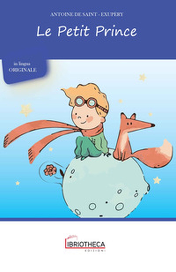 Le Petit Prince - Librerie.coop Le Petit Prince - Librerie.coop