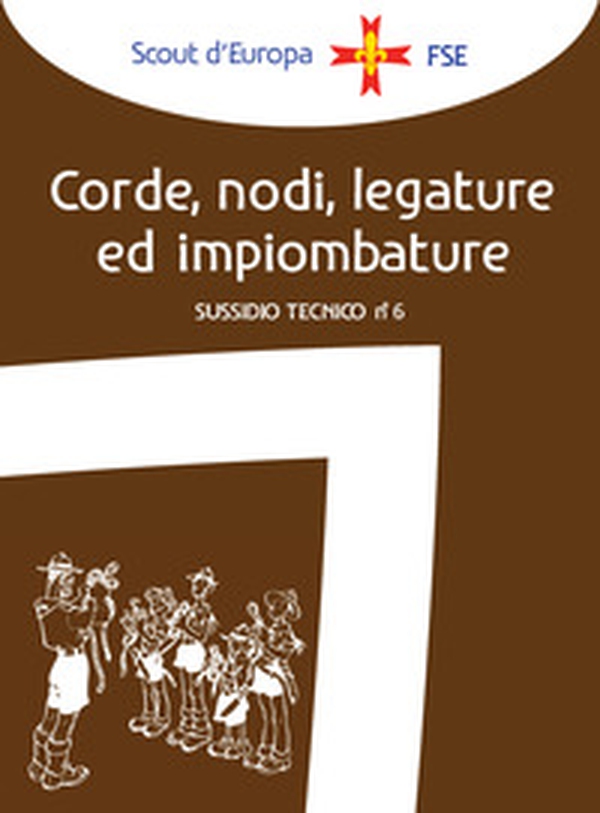 Corde, nodi, legature ed impiombature - Librerie.coop Corde, nodi, legature ed impiombature - Librerie.coop