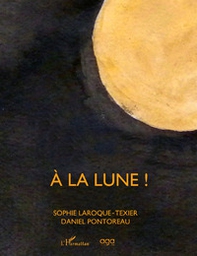 À la lune! - Librerie.coop