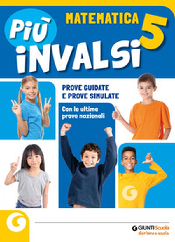 Più INVALSI. Matematica. Per la Scuola elementare - Vol. 5 - Librerie.coop Più INVALSI. Matematica. Per la Scuola elementare - Vol. 5 - Librerie.coop
