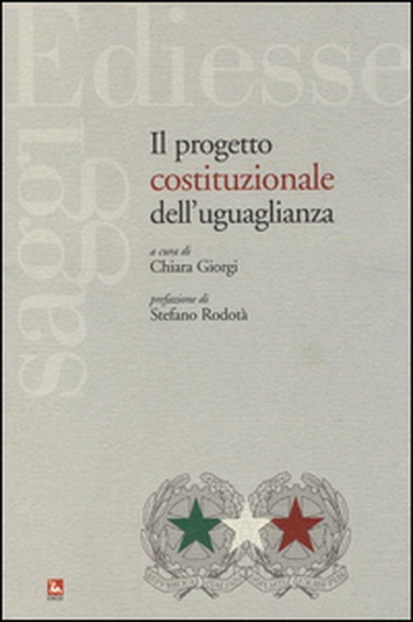 Il progetto costituzionale dell'uguaglianza - Librerie.coop Il progetto costituzionale dell'uguaglianza - Librerie.coop