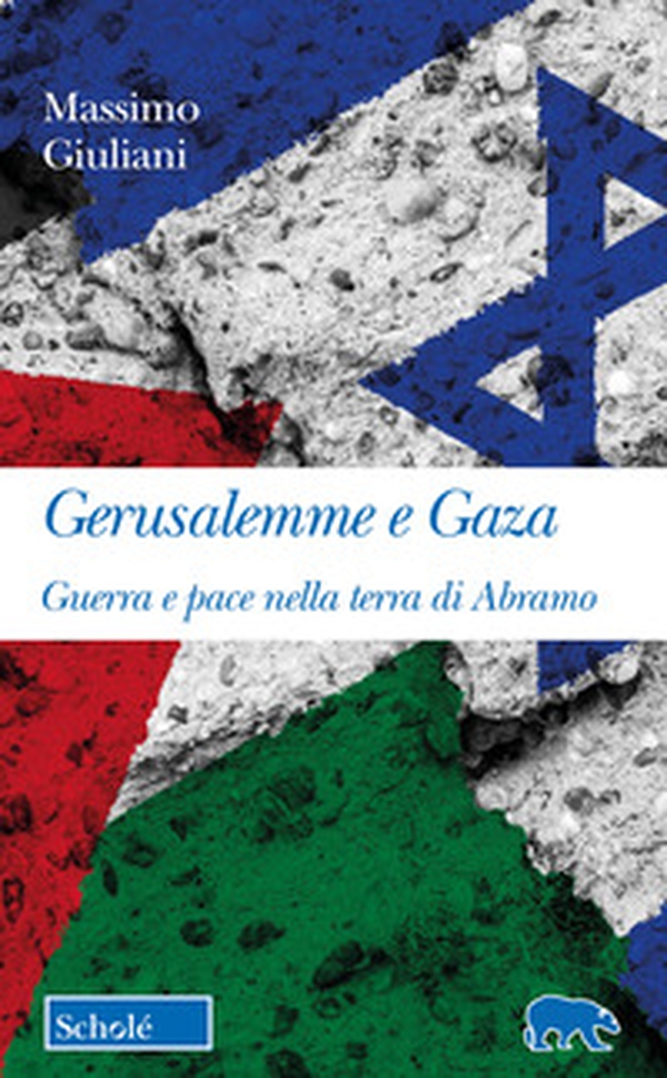 Gerusalemme e Gaza. Guerra e pace nella terra di Abramo - Librerie.coop Gerusalemme e Gaza. Guerra e pace nella terra di Abramo - Librerie.coop