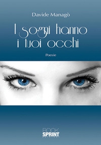 I sogni hanno i tuoi occhi - Librerie.coop