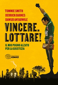 Vincere. Lottare! Il mio pugno alzato per la giustizia - Librerie.coop