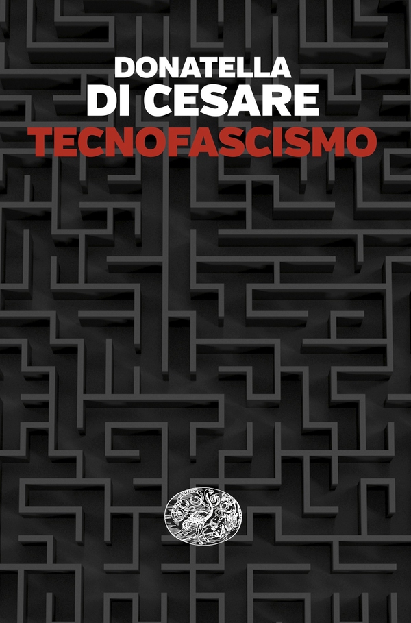 Tecnofascismo - Librerie.coop Tecnofascismo - Librerie.coop