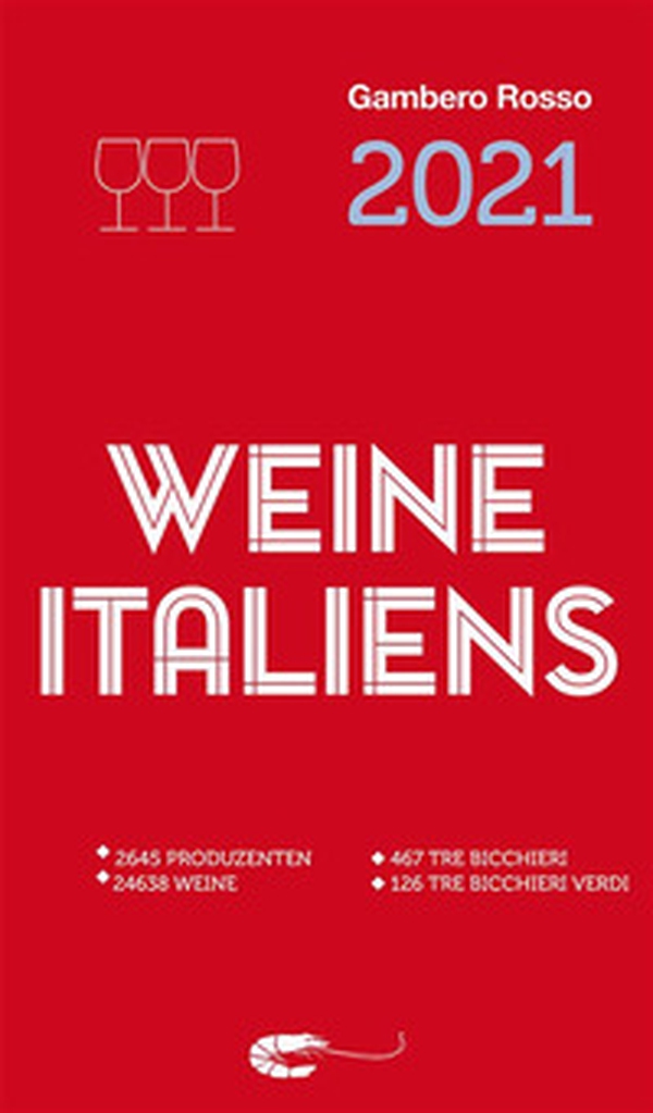Vini d'Italia del Gambero Rosso 2021: Weine Italiens. Ediz. tedesca - Librerie.coop Vini d'Italia del Gambero Rosso 2021: Weine Italiens. Ediz. tedesca - Librerie.coop