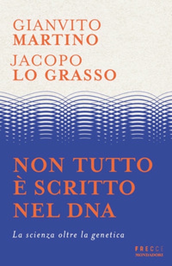 Non tutto è scritto nel DNA - Librerie.coop Non tutto è scritto nel DNA - Librerie.coop