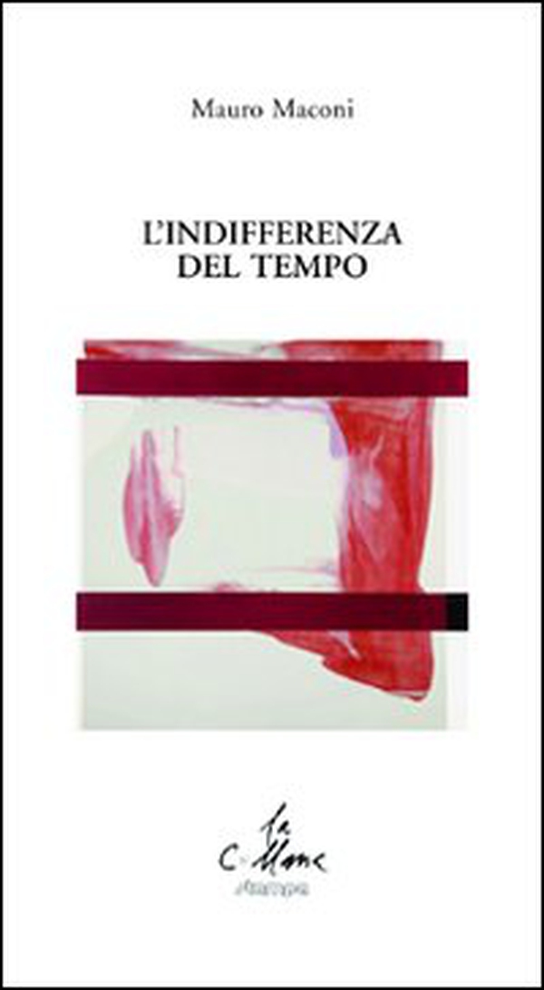 L'indifferenza del tempo - Librerie.coop