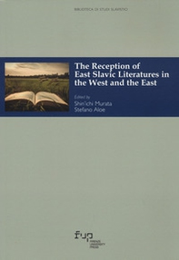 The reception of east slavic literatures in the West and the East - Librerie.coop