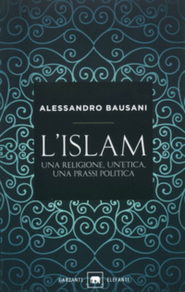 L'Islam. Una religione, un'etica, una prassi politica - Librerie.coop L'Islam. Una religione, un'etica, una prassi politica - Librerie.coop