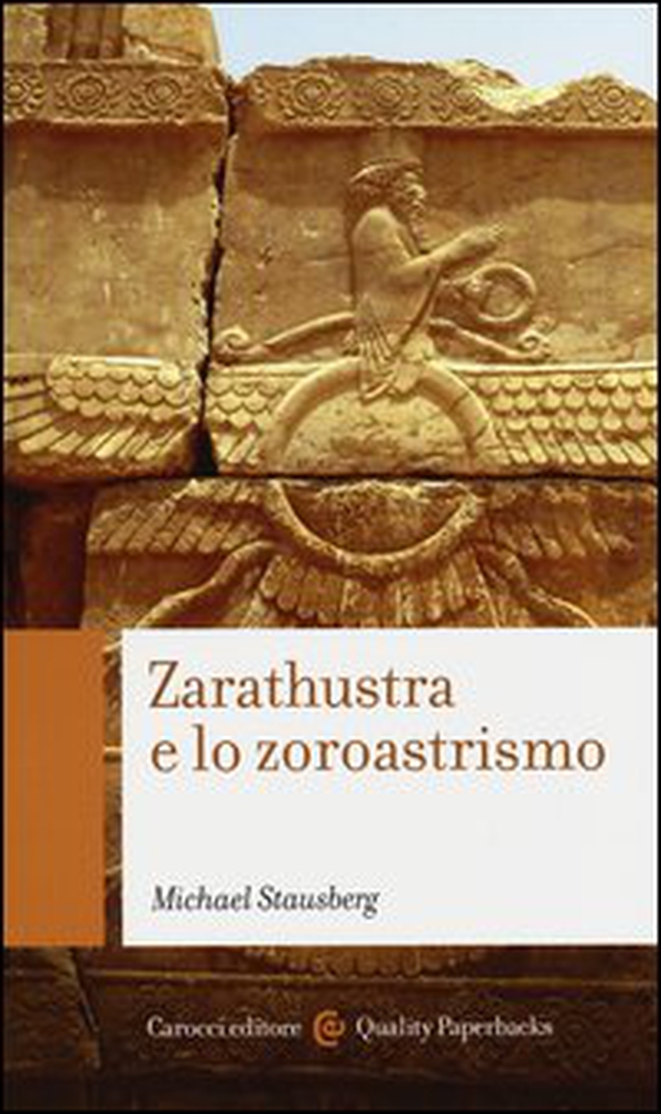 Zarathustra e lo zoroastrismo - Librerie.coop Zarathustra e lo zoroastrismo - Librerie.coop