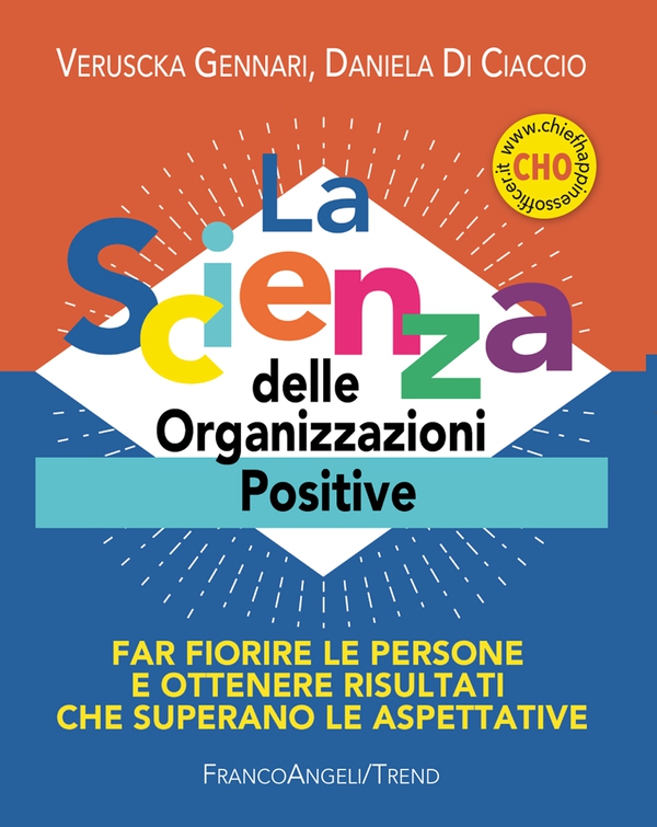 La Scienza delle Organizzazioni Positive - Librerie.coop La Scienza delle Organizzazioni Positive - Librerie.coop