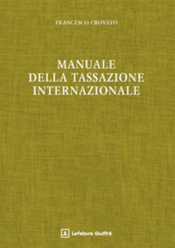Manuale della tassazione internazionale - Librerie.coop
