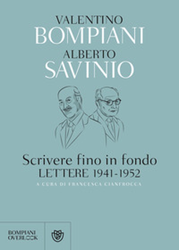 Scrivere fino in fondo. Lettere 1941-1952 - Librerie.coop Scrivere fino in fondo. Lettere 1941-1952 - Librerie.coop