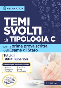 La prima prova scritta. Temi svolti di tipologia C. Tutti gli istituti superiori - Librerie.coop