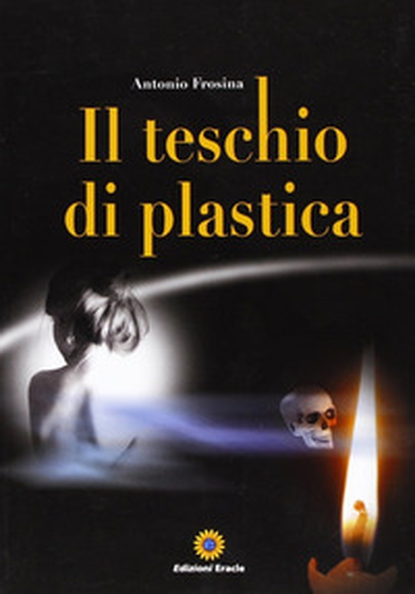 Il teschio di plastica - Librerie.coop Il teschio di plastica - Librerie.coop