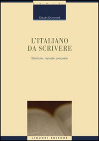 L'italiano da scrivere. Strutture, risposte, proposte - Librerie.coop L'italiano da scrivere. Strutture, risposte, proposte - Librerie.coop