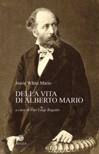 Della vita di Alberto Mario - Librerie.coop