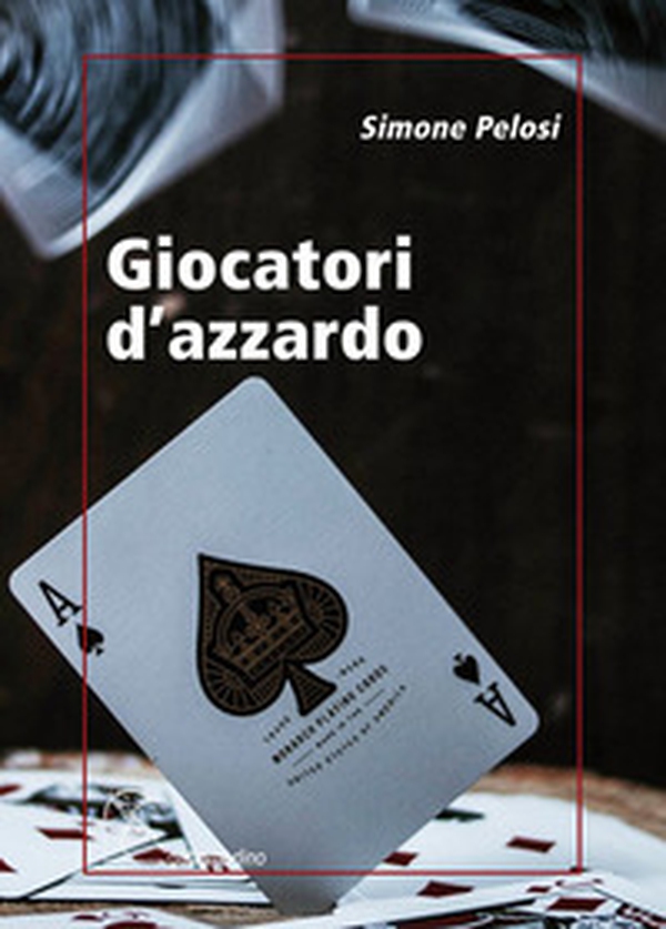 Giocatori d'azzardo - Librerie.coop Giocatori d'azzardo - Librerie.coop