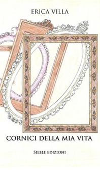 Cornici della mia vita - Librerie.coop