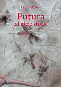 Futura ed altre storie - Librerie.coop