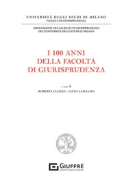 I 100 anni della facoltà di giurisprudenza - Librerie.coop