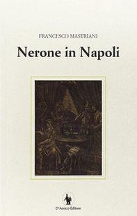 Nerone in Napoli - Librerie.coop