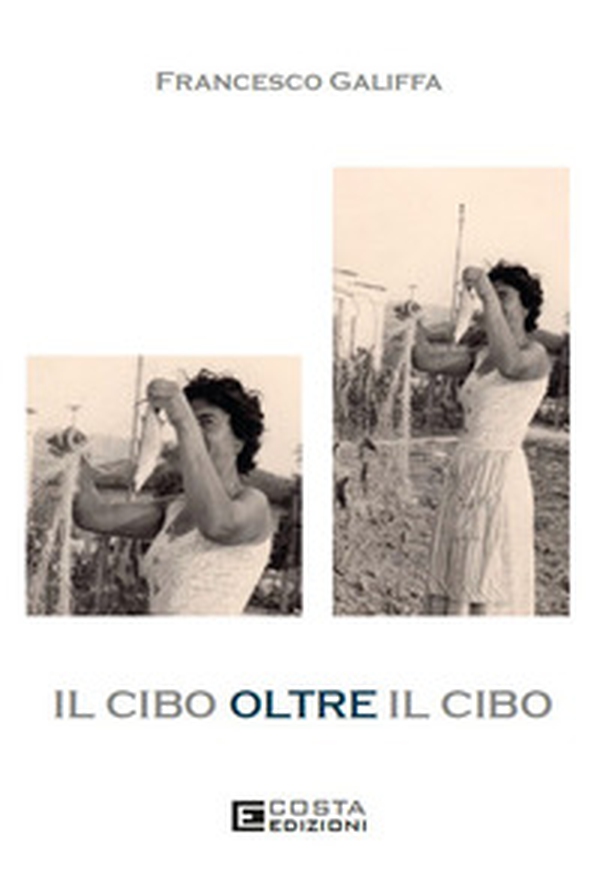 Il cibo oltre il cibo - Librerie.coop