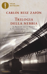 Trilogia della nebbia: Il principe della nebbia-Il palazzo della mezzanotte-Le luci di settembre - Librerie.coop