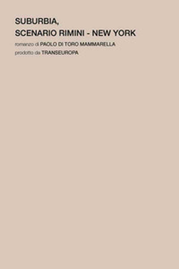 Suburbia. Scenario Rimini - New York - Librerie.coop Suburbia. Scenario Rimini - New York - Librerie.coop