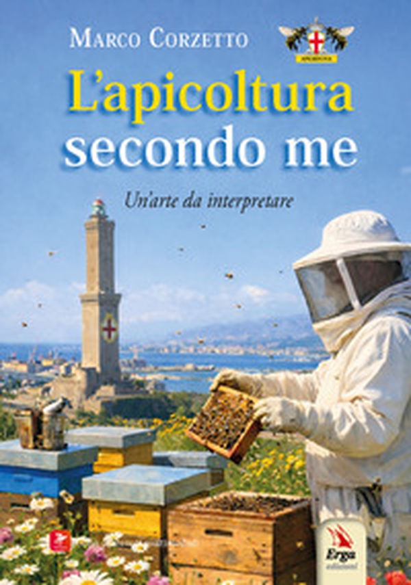 L'apicoltura secondo me. Un'arte da interpretare - Librerie.coop