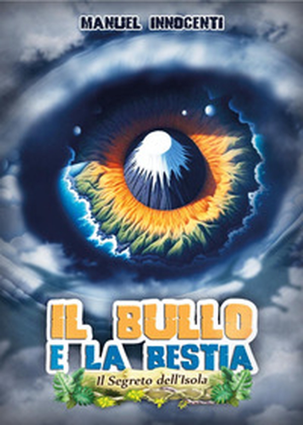 Il bullo e la bestia. Il segreto dell'isola - Librerie.coop